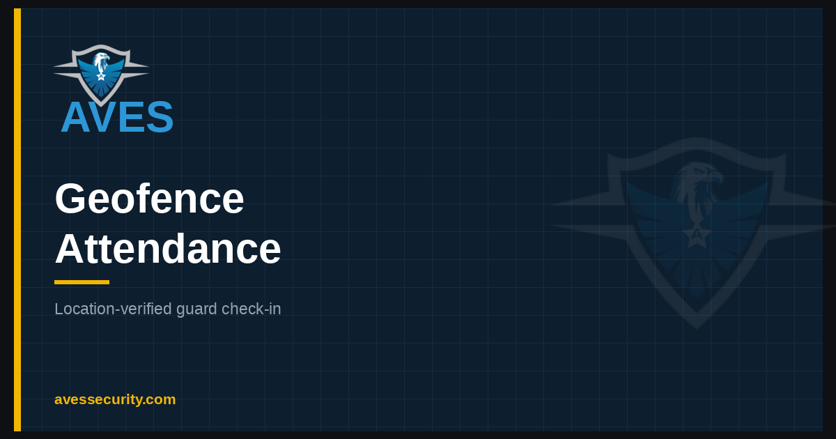 Geofence Attendance: How Location-Verified Guard Check-In Works (2026)