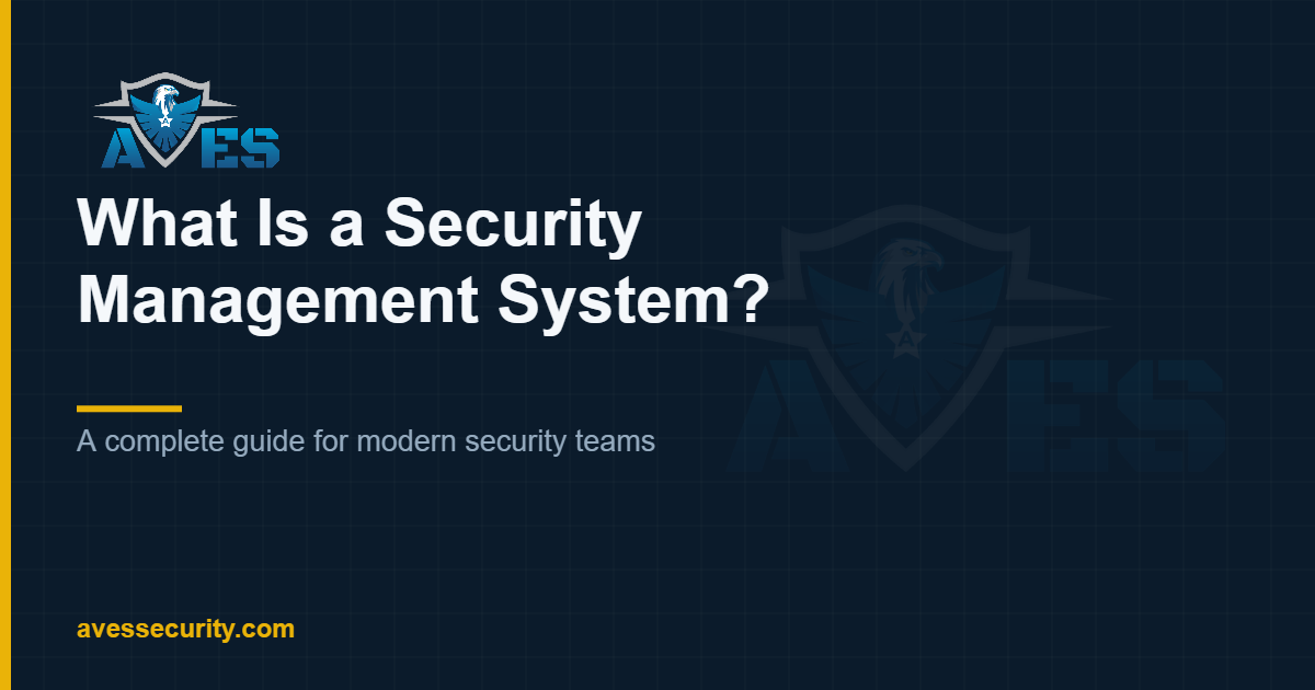 What Is a Security Management System and Why Does Your Business Need One?