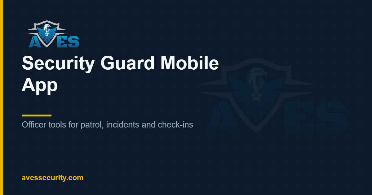 Security Guard Mobile App: Take Control of Security Operations