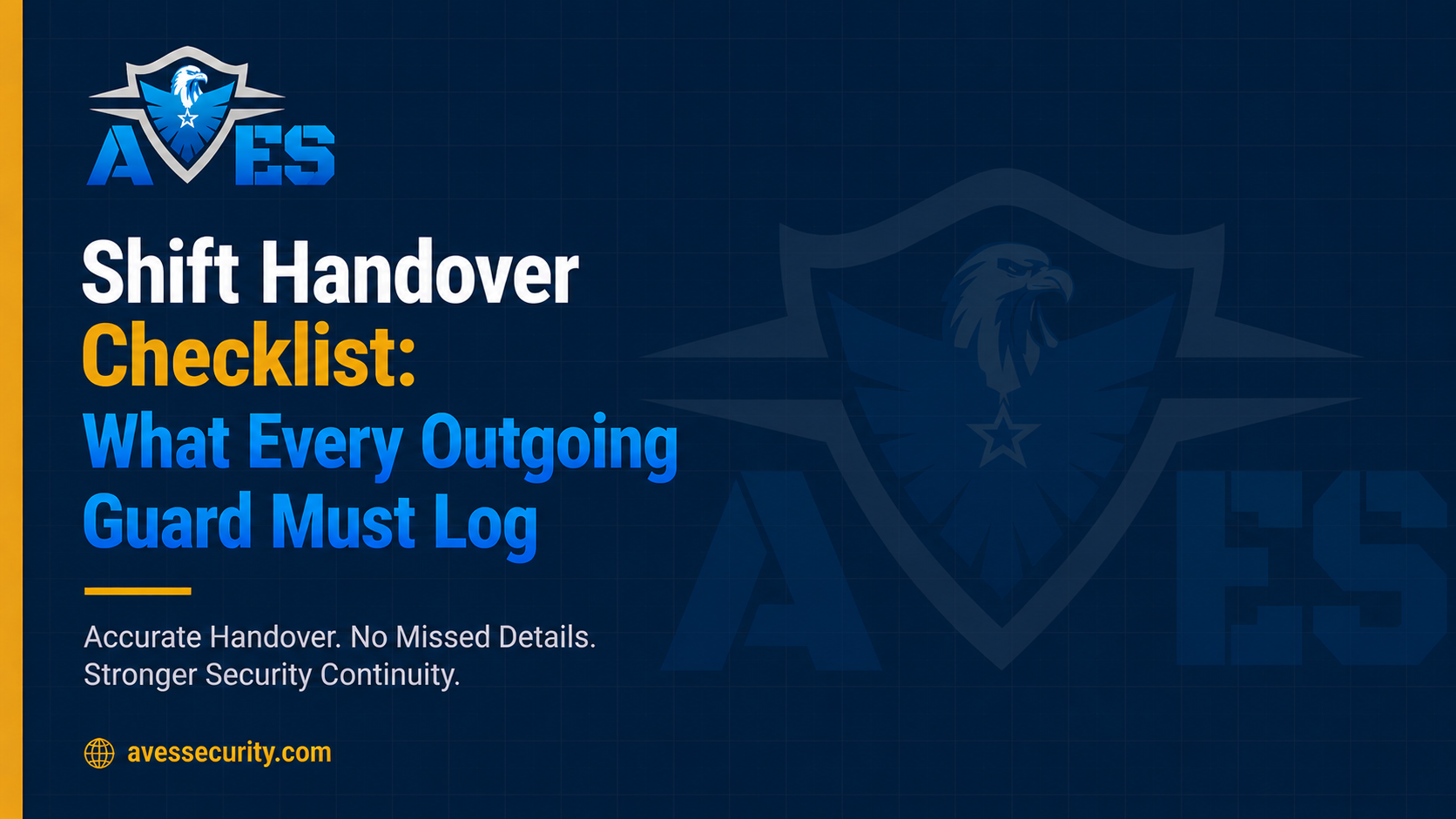 AVES Security Management System banner featuring the title 'Shift Handover Checklist What Every Outgoing Guard Must Log' on a dark blue background with a subtle AVES watermark and company branding.