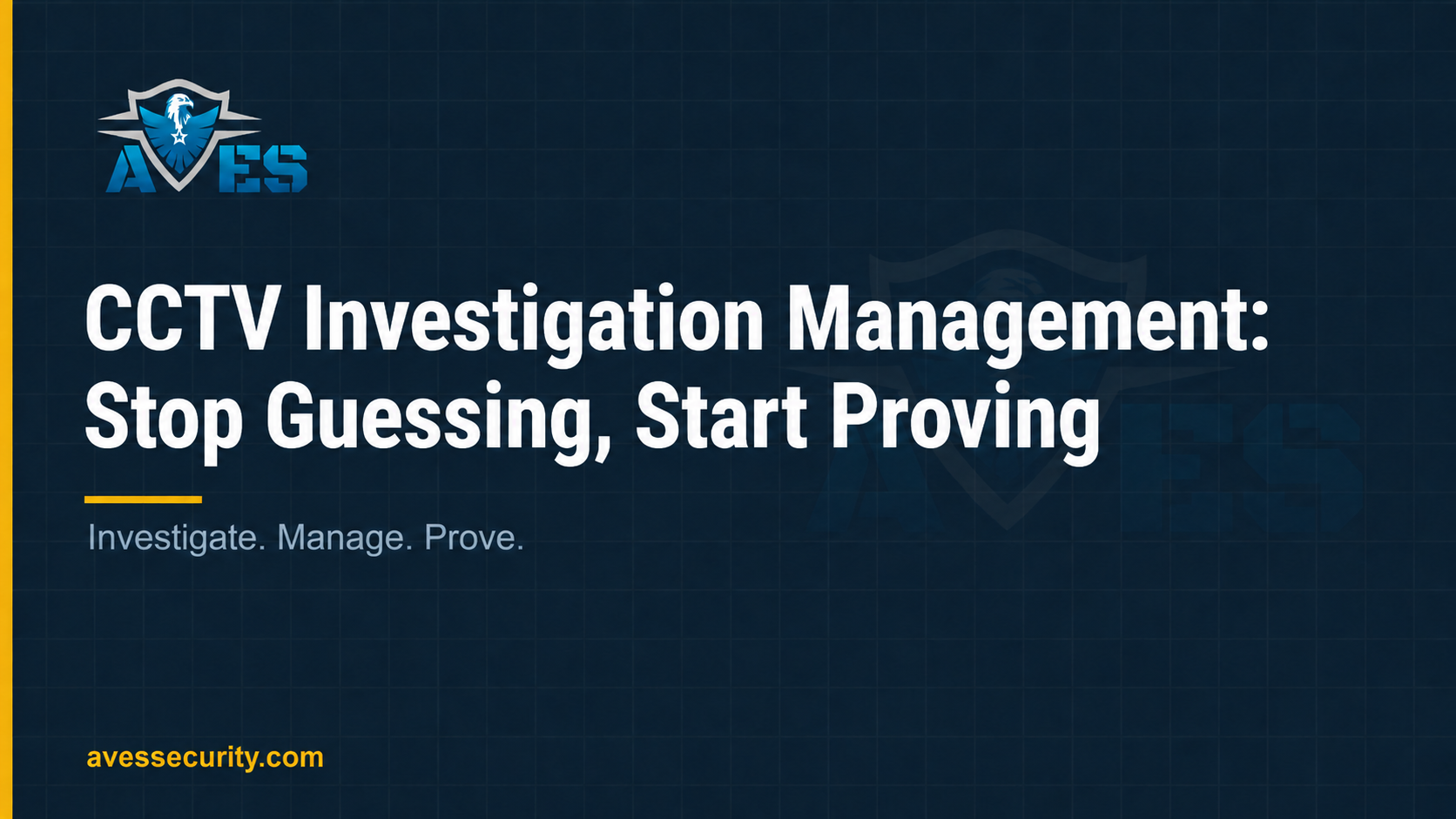 CCTV Investigation Management: Stop Guessing, Start Proving