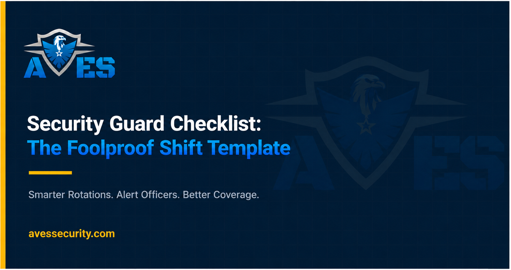"Security Guard Checklist: The Foolproof Shift Template"