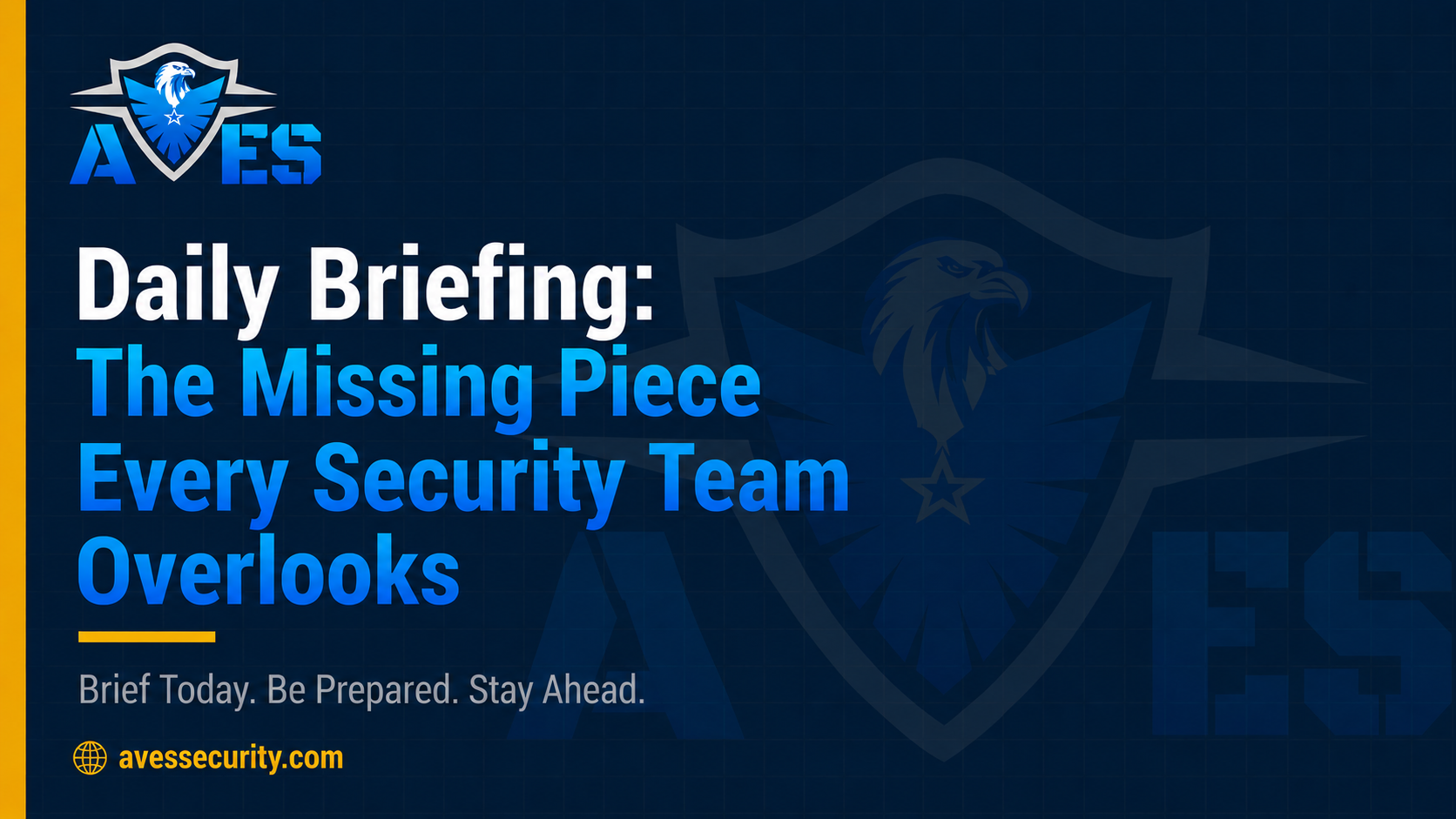 Daily Briefing: The Missing Piece Every Security Team Overlooks (2026)
