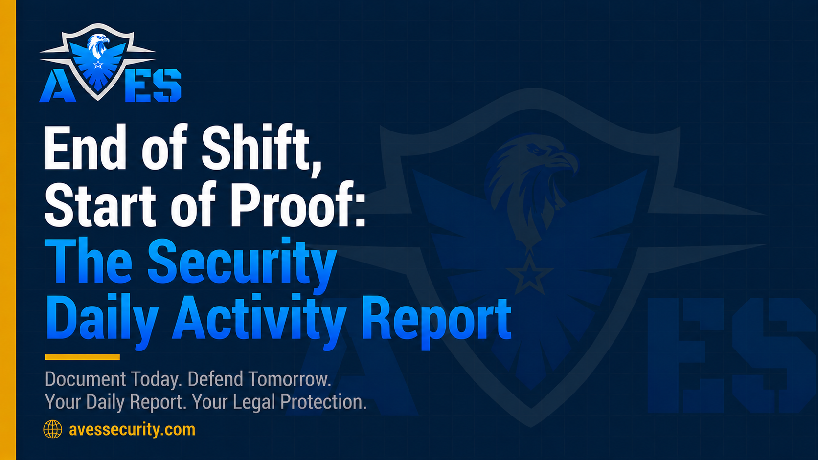 End of Shift, Start of Proof: The Security Daily Activity Report
