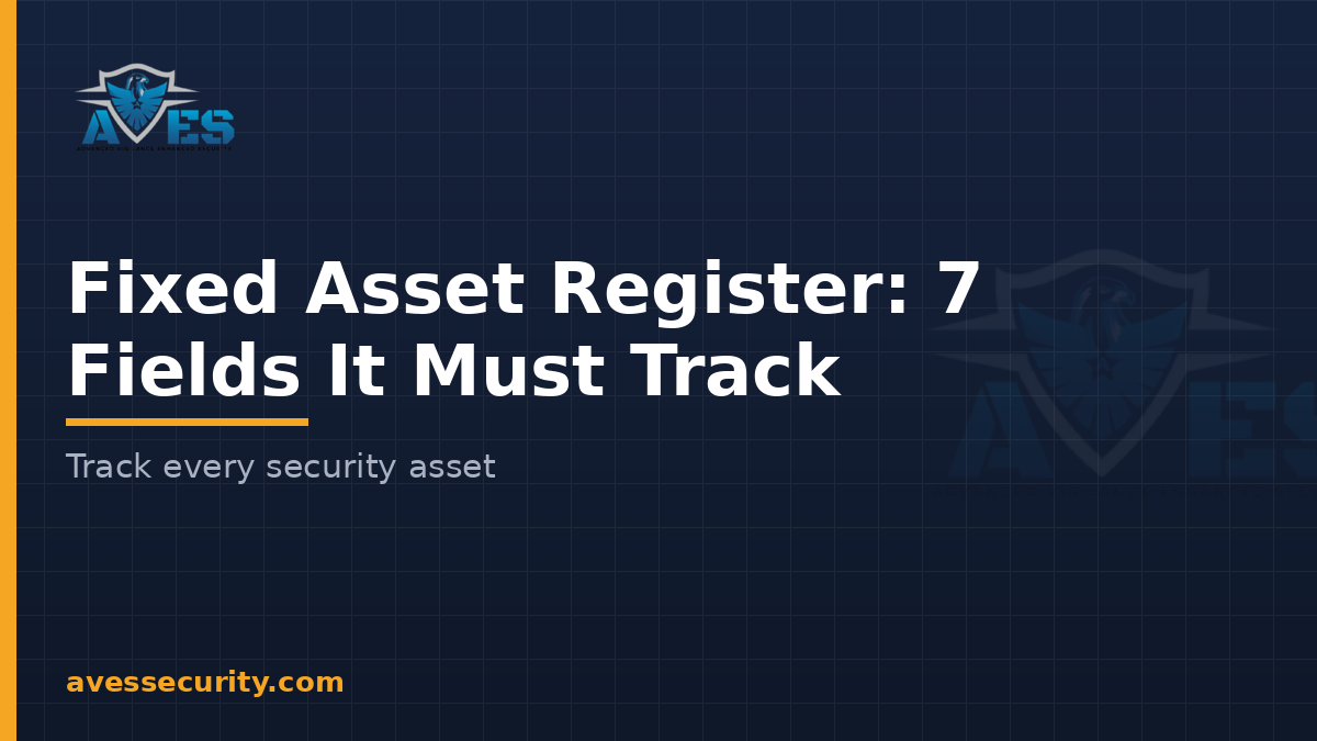 Fixed asset register title card: 7 fields it must track